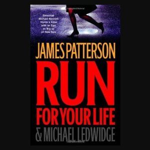 💋4/$20 Run for Your Life Michael Ledwidge & James Patterson
